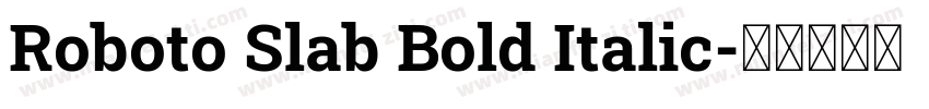 Roboto Slab Bold Italic字体转换